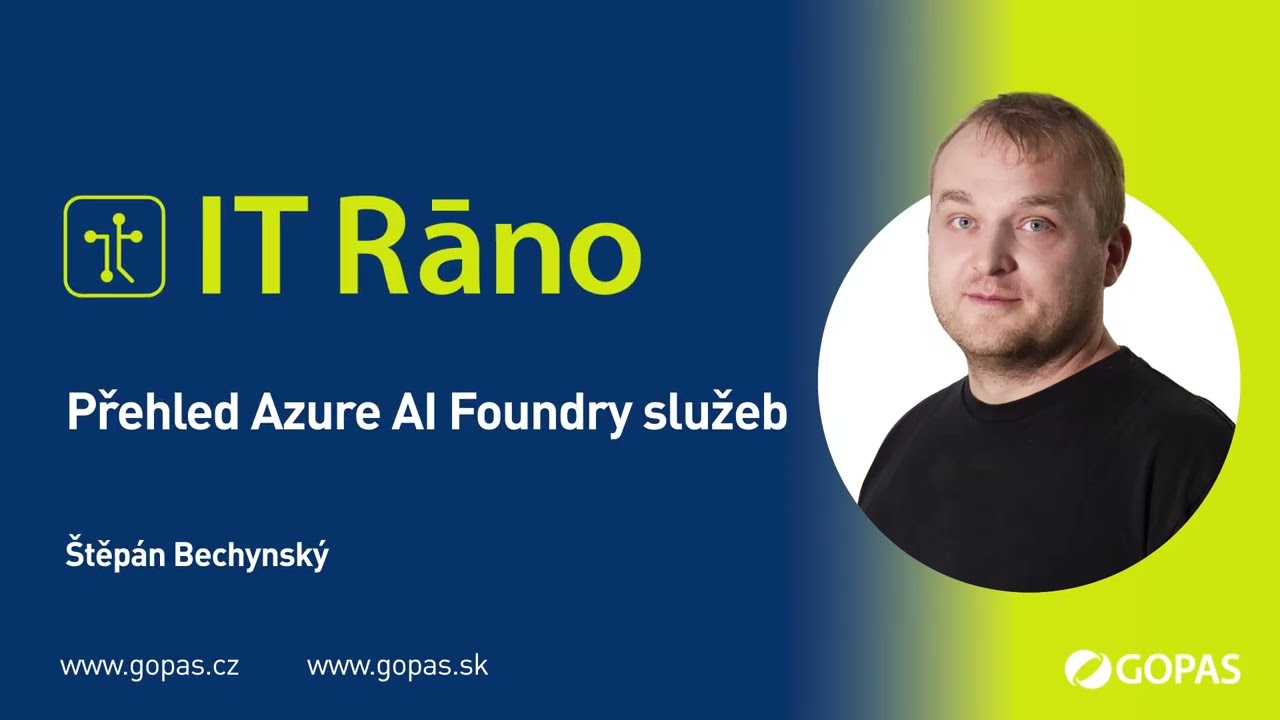 IT Ráno #40 | Přehled Azure AI Foundry služeb | Štěpán Bechynský