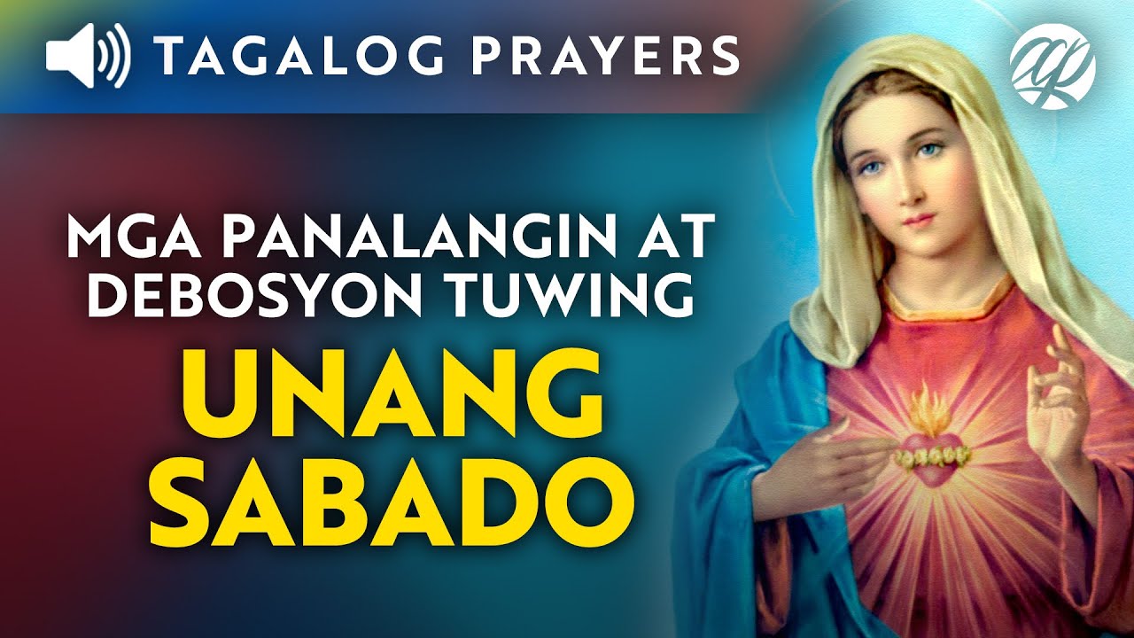 Panalangin at Debosyon: Unang Sabado &bull; Tagalog Catholic First Saturday Devotion and Prayers