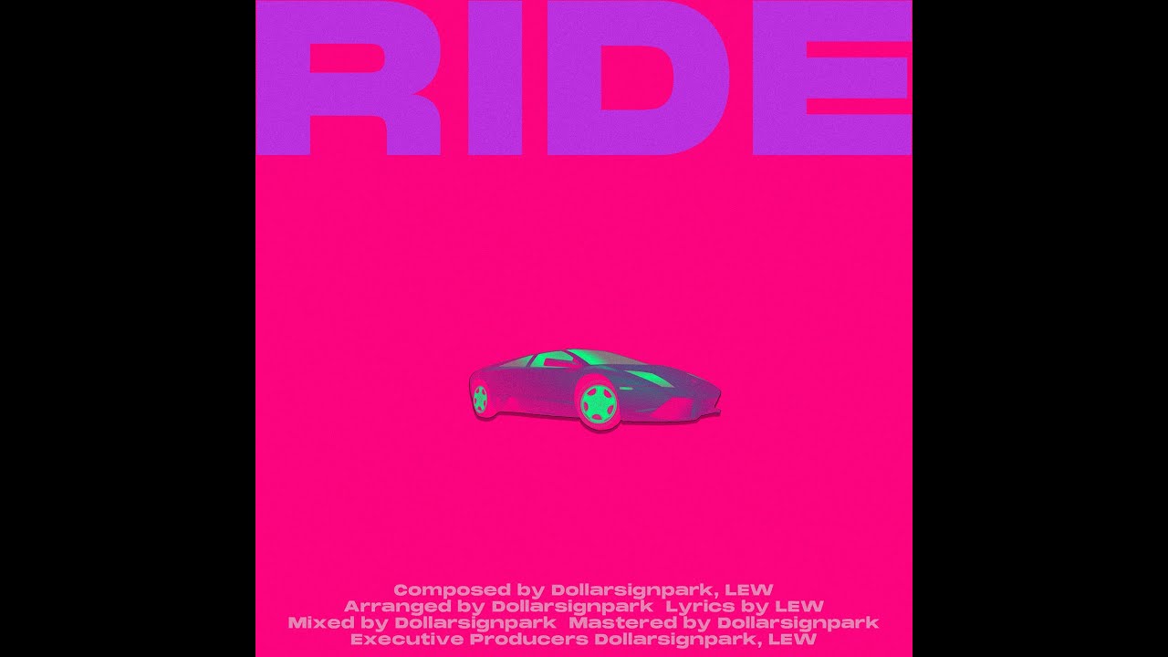 루 (LEW), Dollarsignpark (스파크) - RIDE [Official Audio]