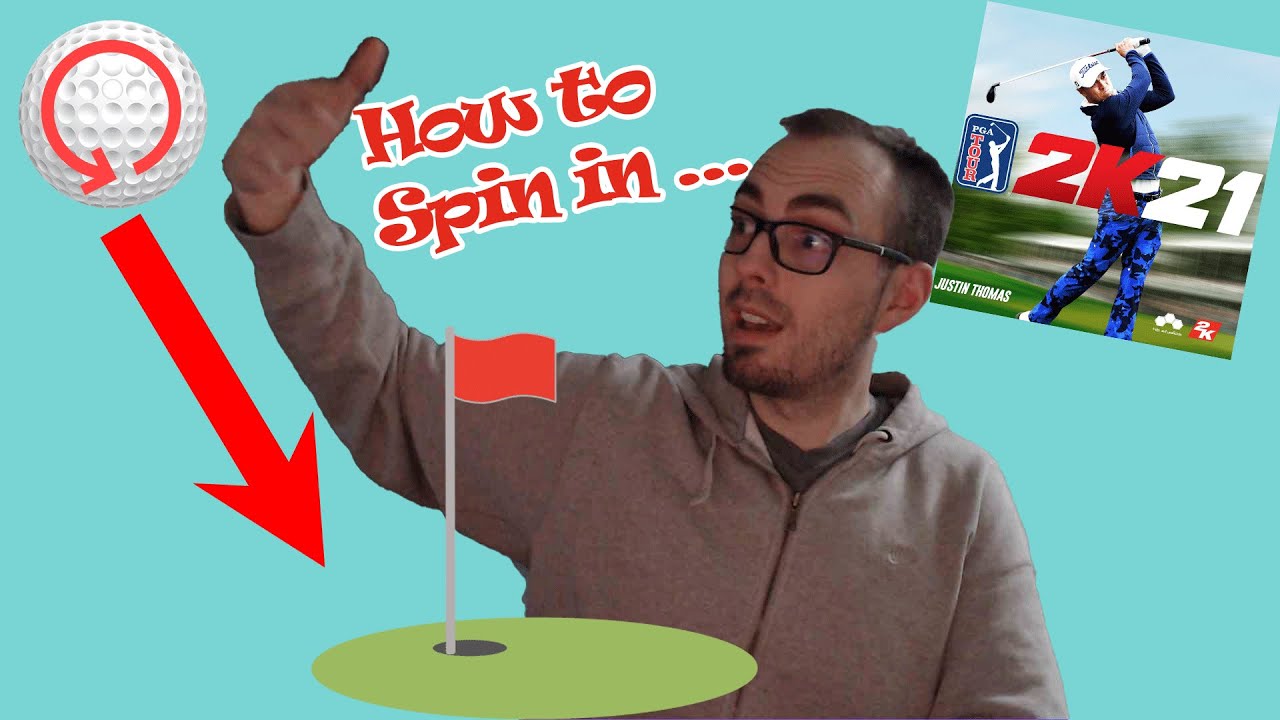 How to Spin in PGA Tour 2K21