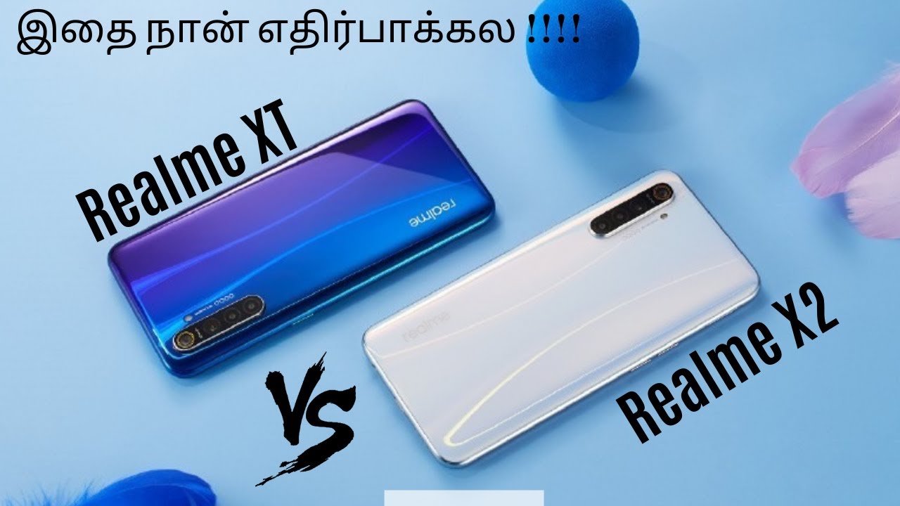 Realme X2 vs Realme XT Comparison in Tamil | BUY OR WAIT ???