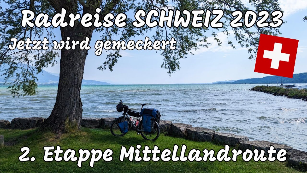 Radreise Schweiz | Mai 2023 | 2. Etappe auf der Mittellandroute