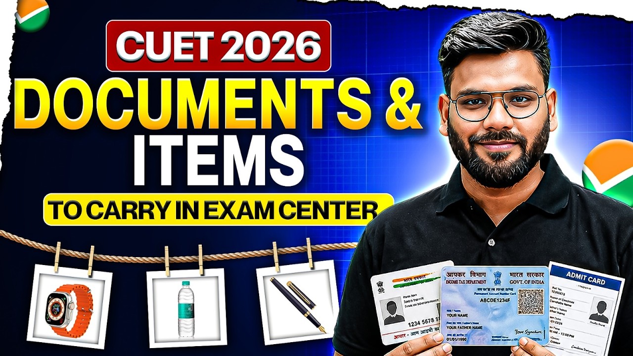 CUET 2026 Documents & Items Checklist | What to Carry ? vs Items Allowed in Exam Center | Varun Sir