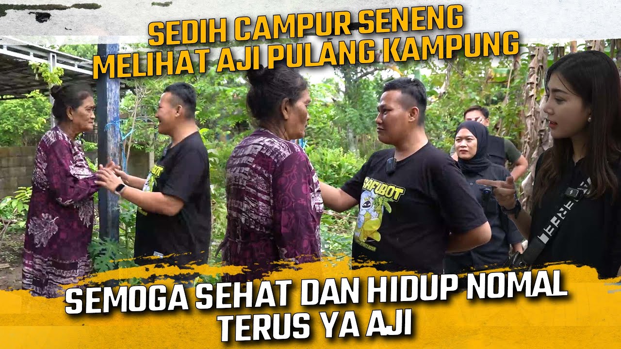 SEDIH CAMPUR SENANG MELIHAT AJI PULANG KAMPUNG !! SEMOGA SEHAT DAN HIDUP NORMAL TERUS YA AJI !!