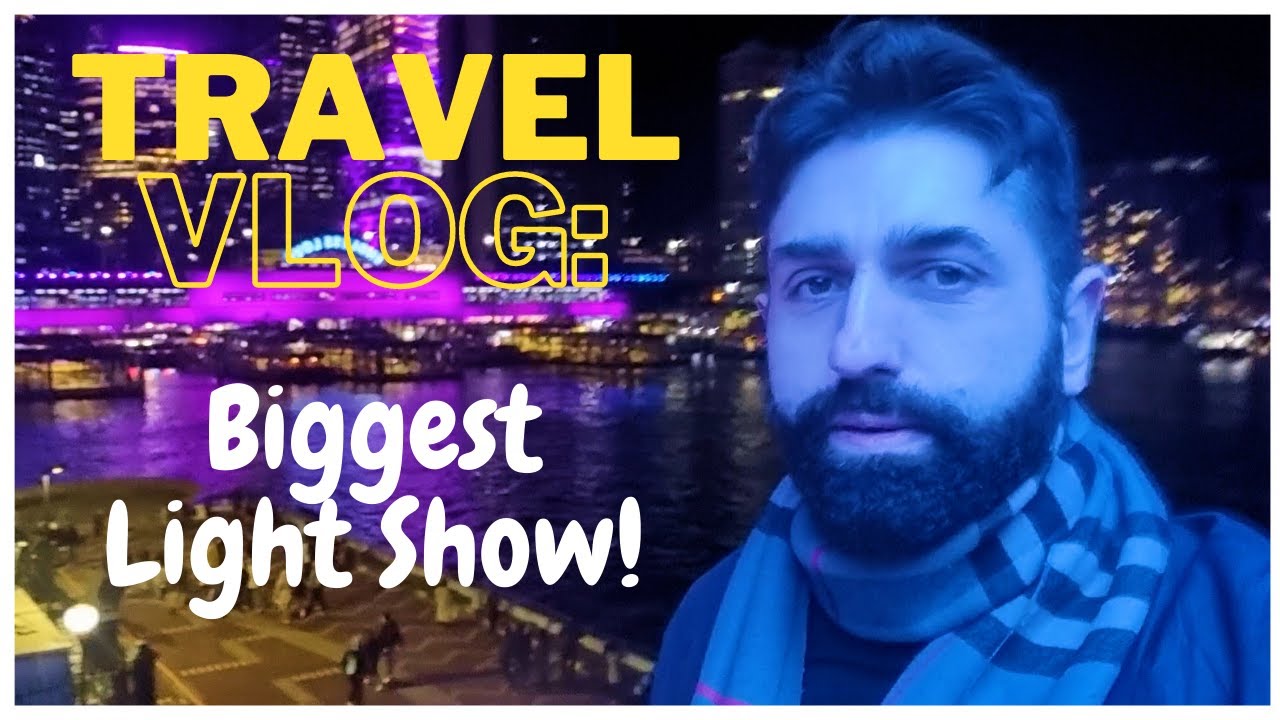 Travel Vlog: Sydney At Night 2022 (VIVID)