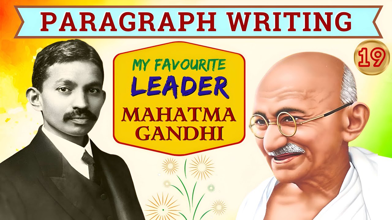 My Favourite Leader – Mahatma Gandhi 🇮🇳 | Paragraph Writing