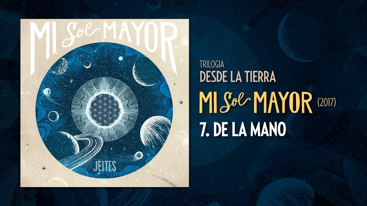 Jeites - Mi Sol Mayor (2017) - 7. De la mano