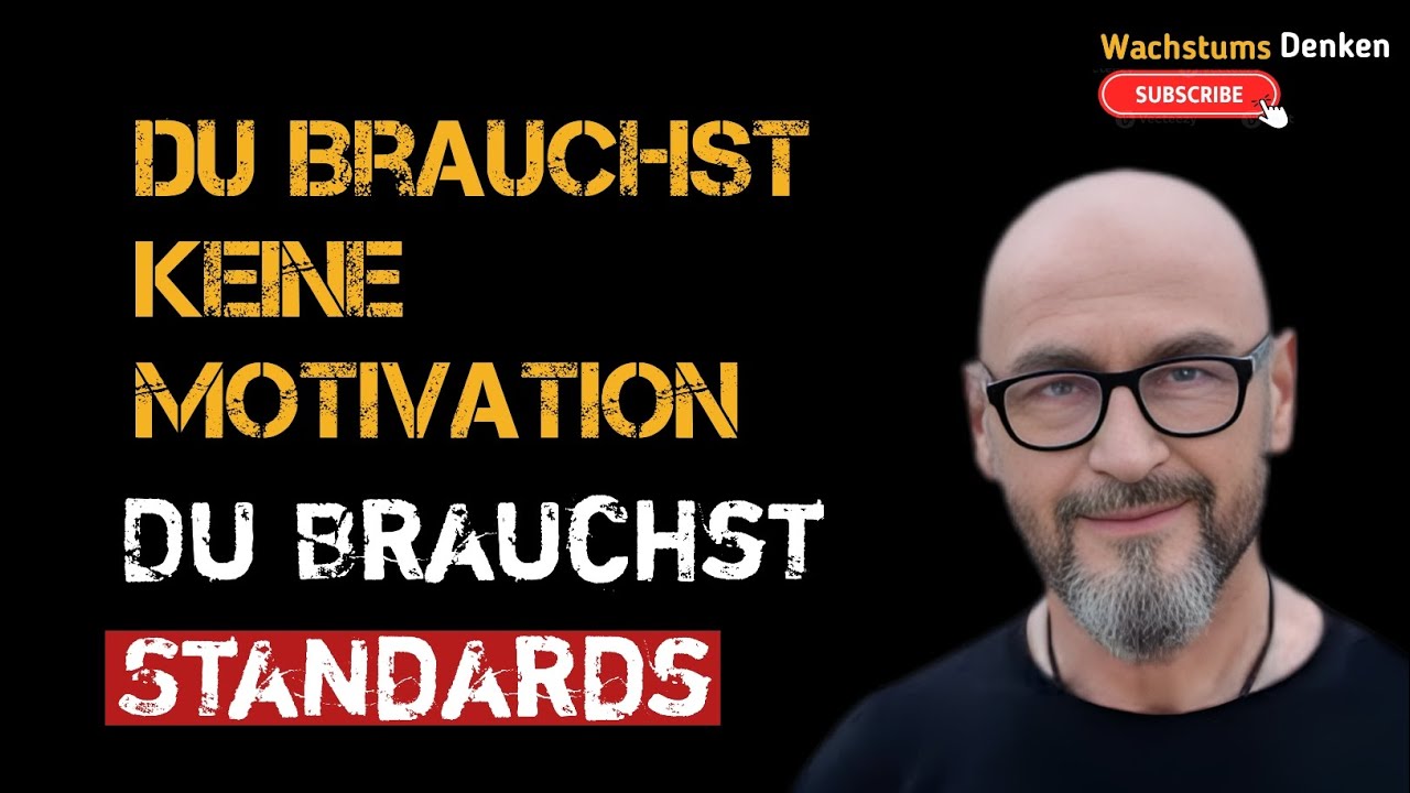 Du brauchst keine Motivation – du brauchst Standards | Disziplin, Geld & mentale Stärke