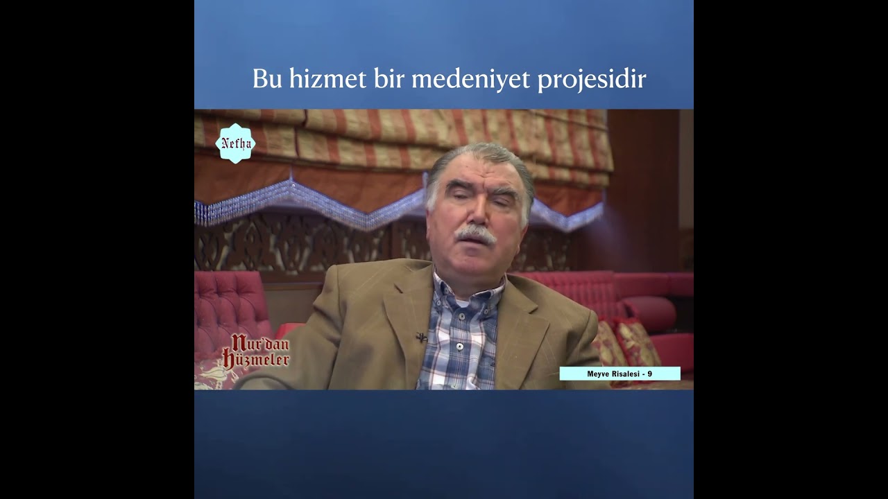 Bu hizmet bir medeniyet projesidir...  #nefhatv #risaleinur
