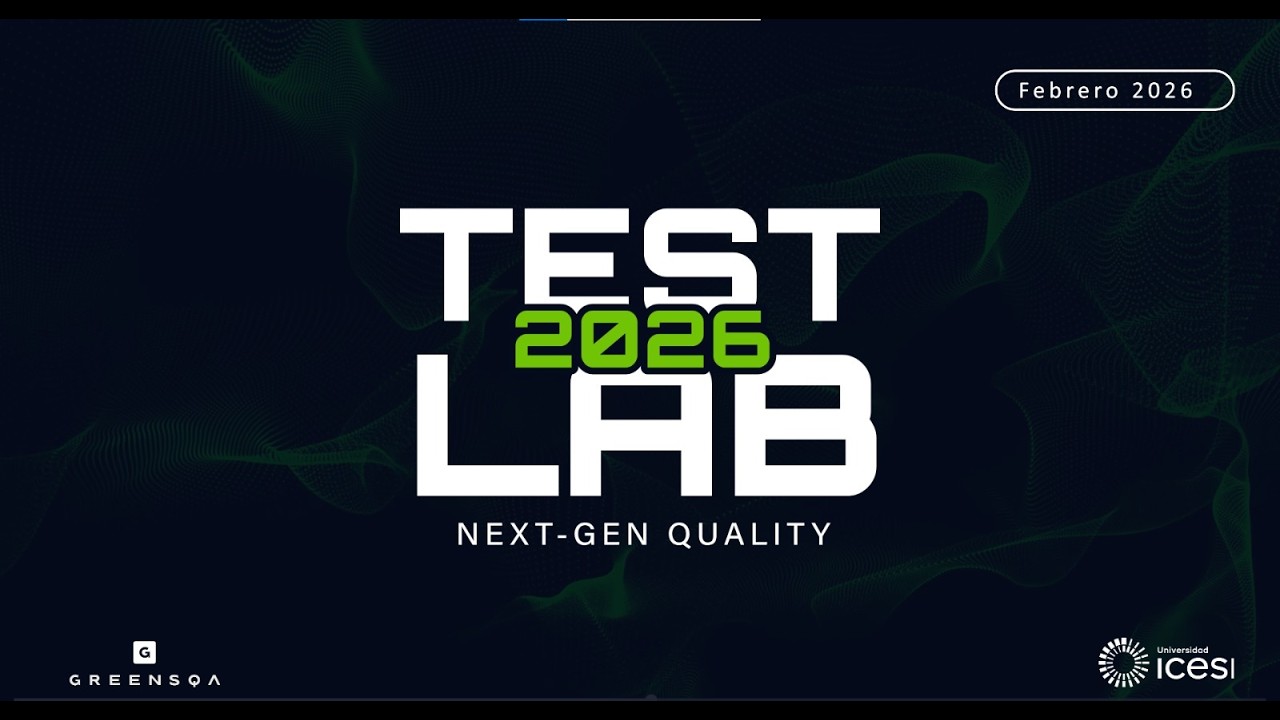 TestLab 2026: Next Gen Quality | Transmisión en vivo