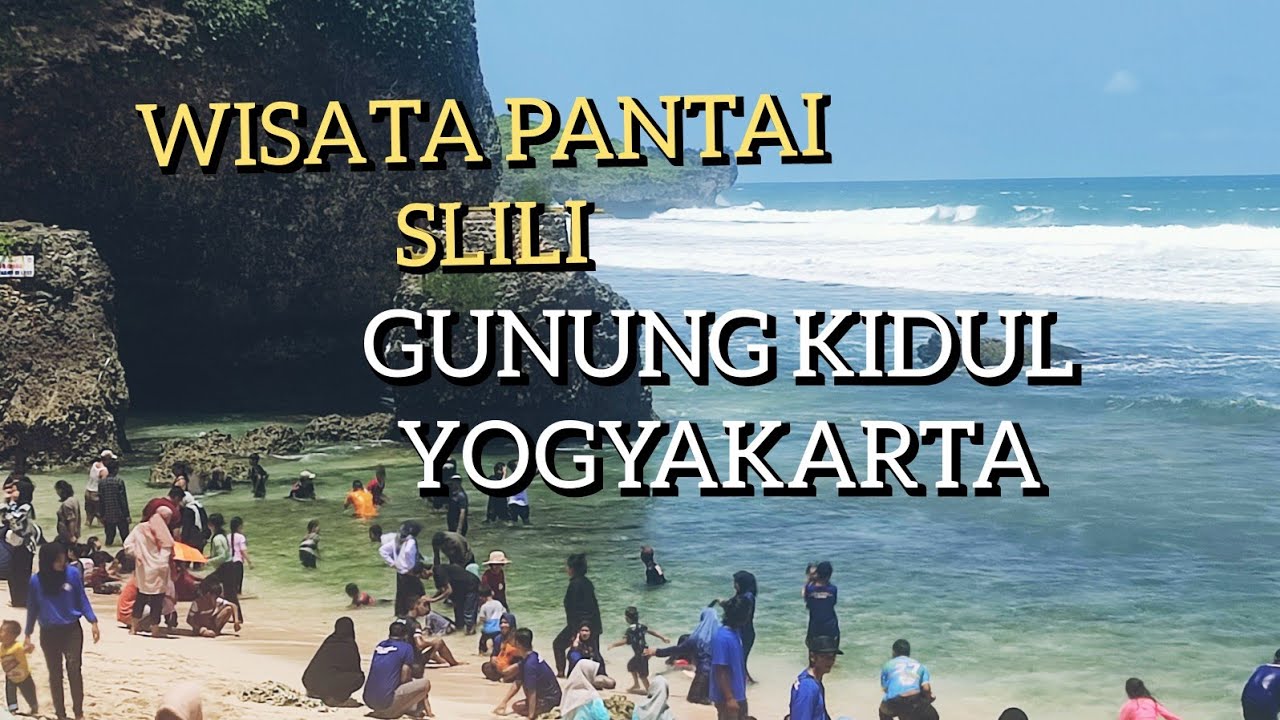 VLOG SUASANA TEMPAT WISATA PANTAI SLILI GUNUNG KIDUL YOGYAKARTA SAAT HARI LIBUR 