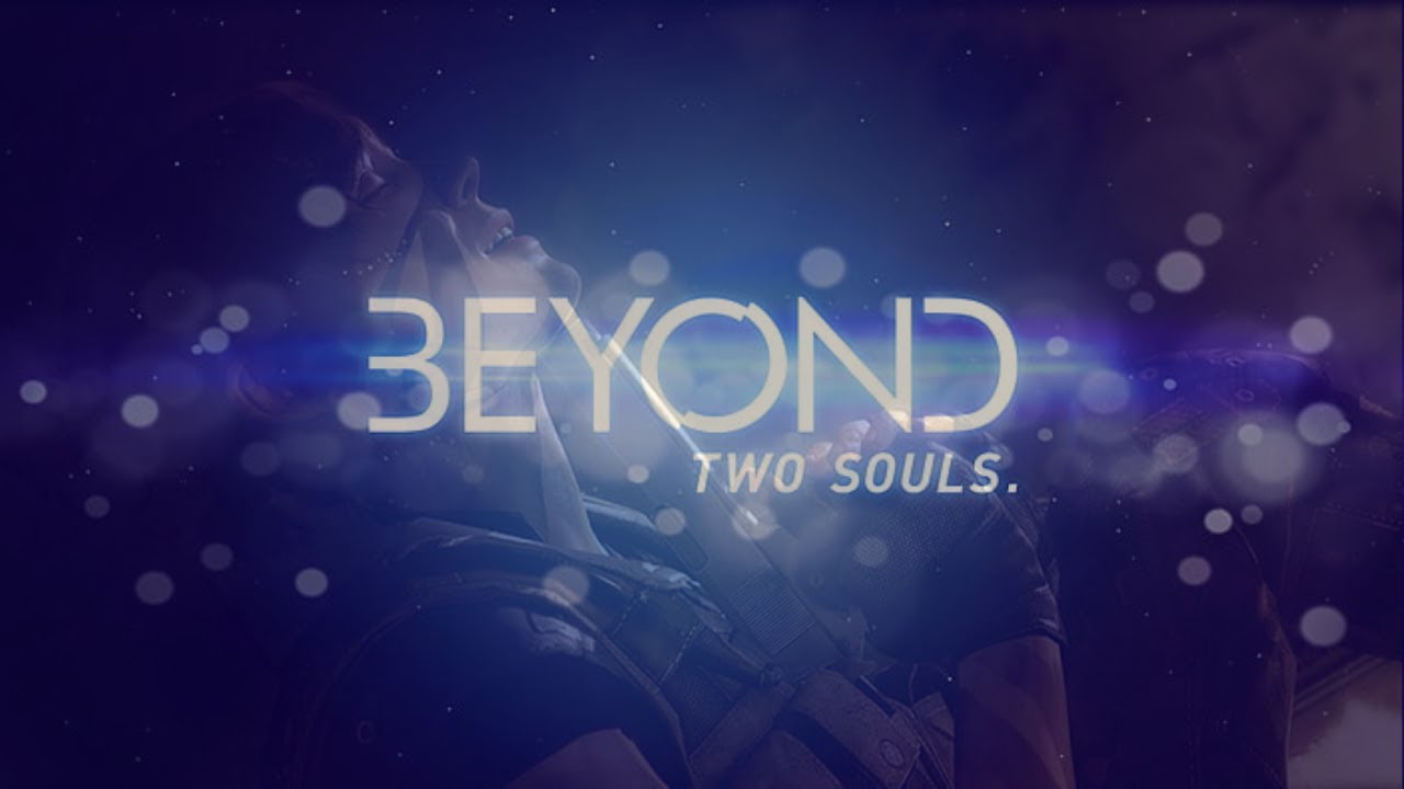 Beyond: Two Souls 