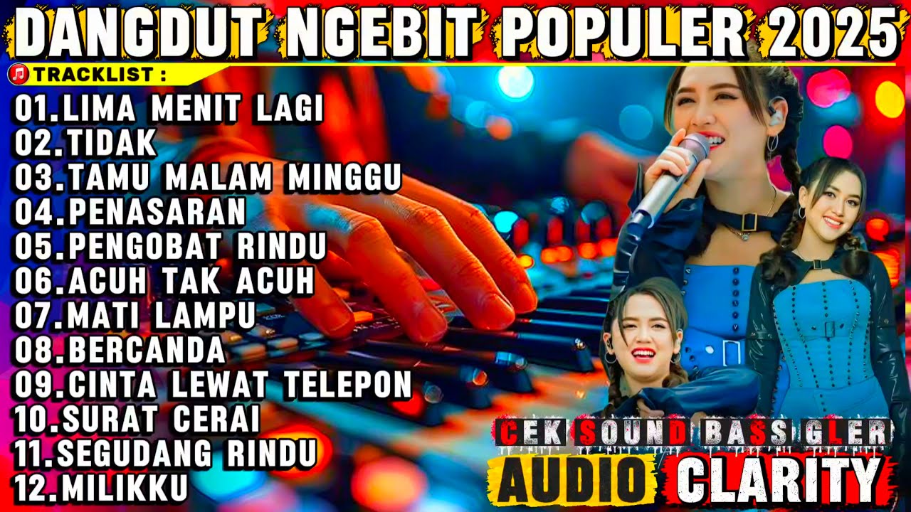 DANGDUT NGEBIT ORGEN TUNGGAL 2025 - FULL ALBUM DANGDUT LAGU PILIHAN TERPOPULER - PENASARAN BERCANDA