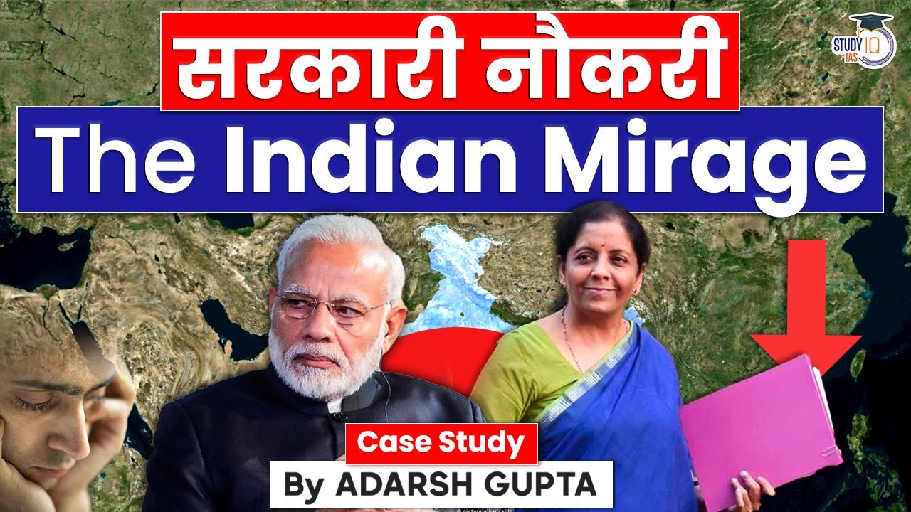 Dark Reality of Government Jobs | Jobs Crisis in India | UPSC Mains GS1 & GS3