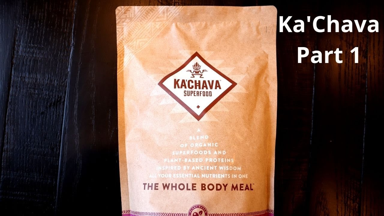 Ka'Chava Review - 🥛🥛🥤What is Ka'Chava Meal Replacement?