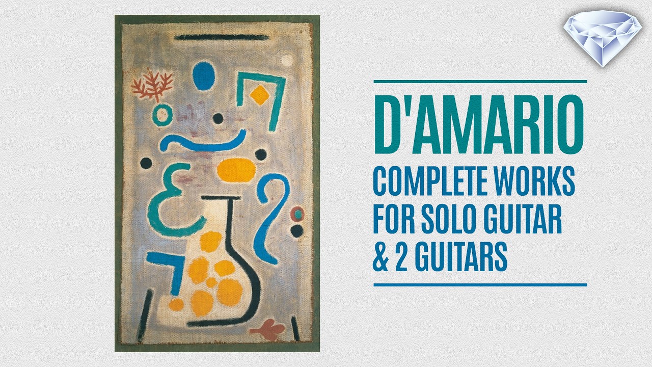 D'Amario: Complete Works for Solo Guitar and Two Guitars