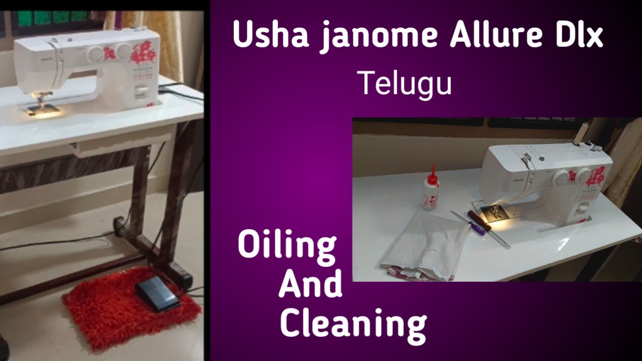 Usha janome Allure Dlx Automatic Sewing machine Oiling and Cleaning