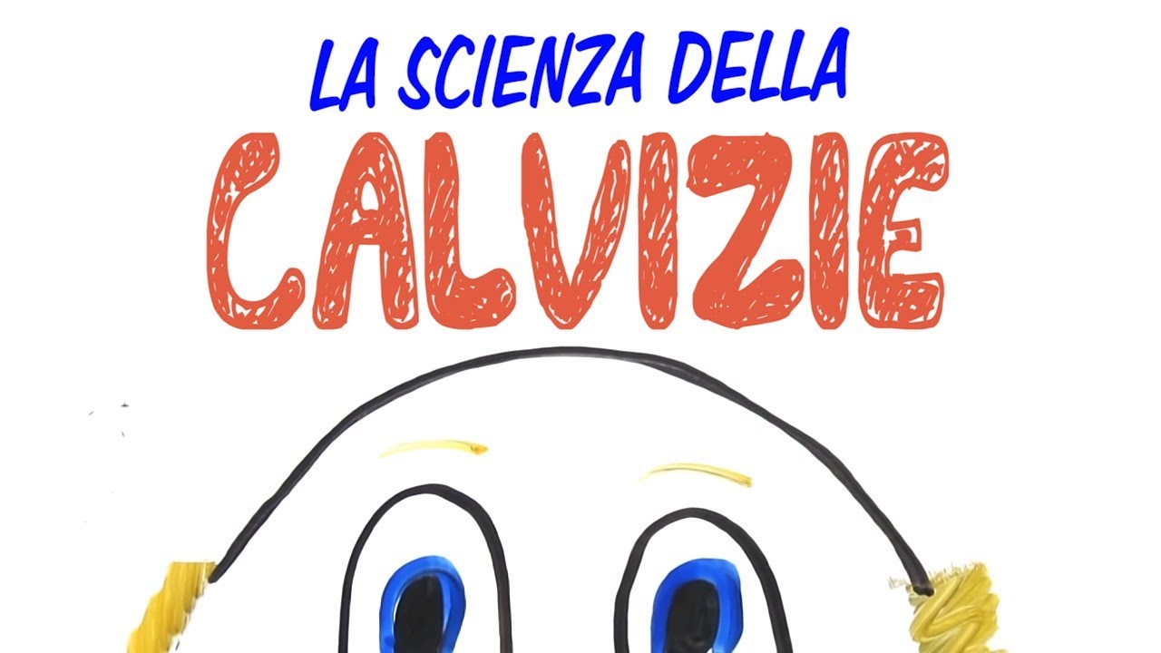 La SCIENZA della CALVIZIE