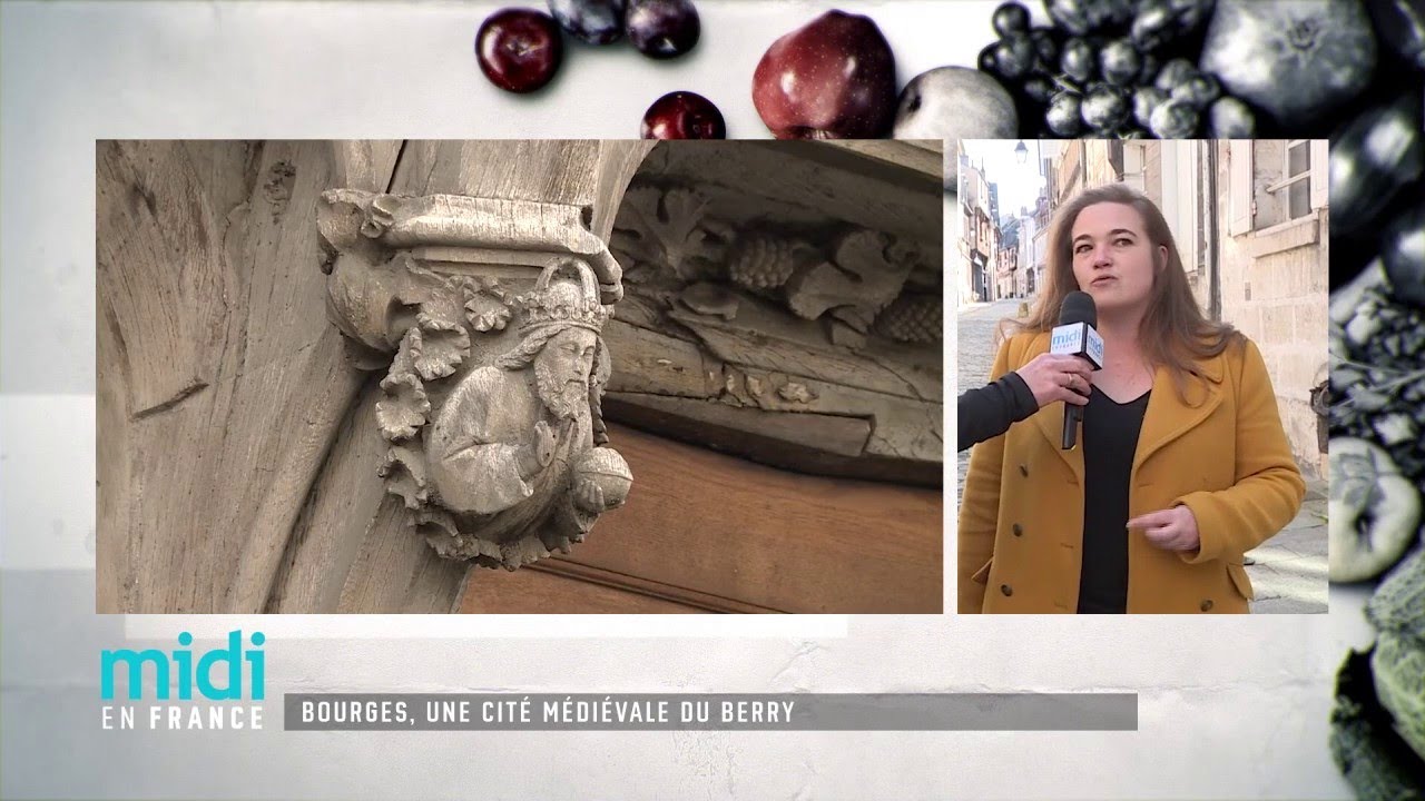 Bourges, une cité médiévale du Berry