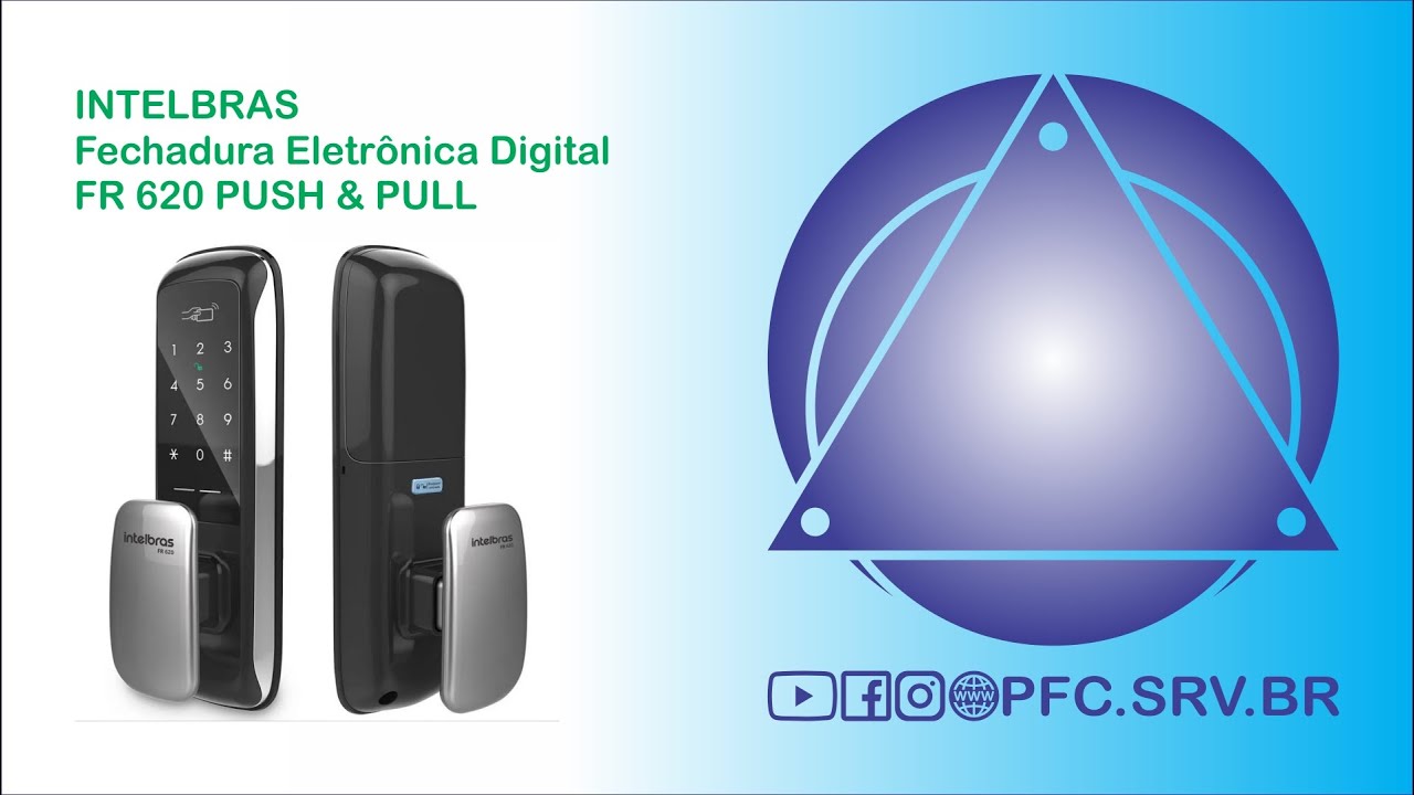 Tutorial de como alterar senha das fechaduras eletr&ocirc;nicas digitais intelbras, modelo exemplo fr620