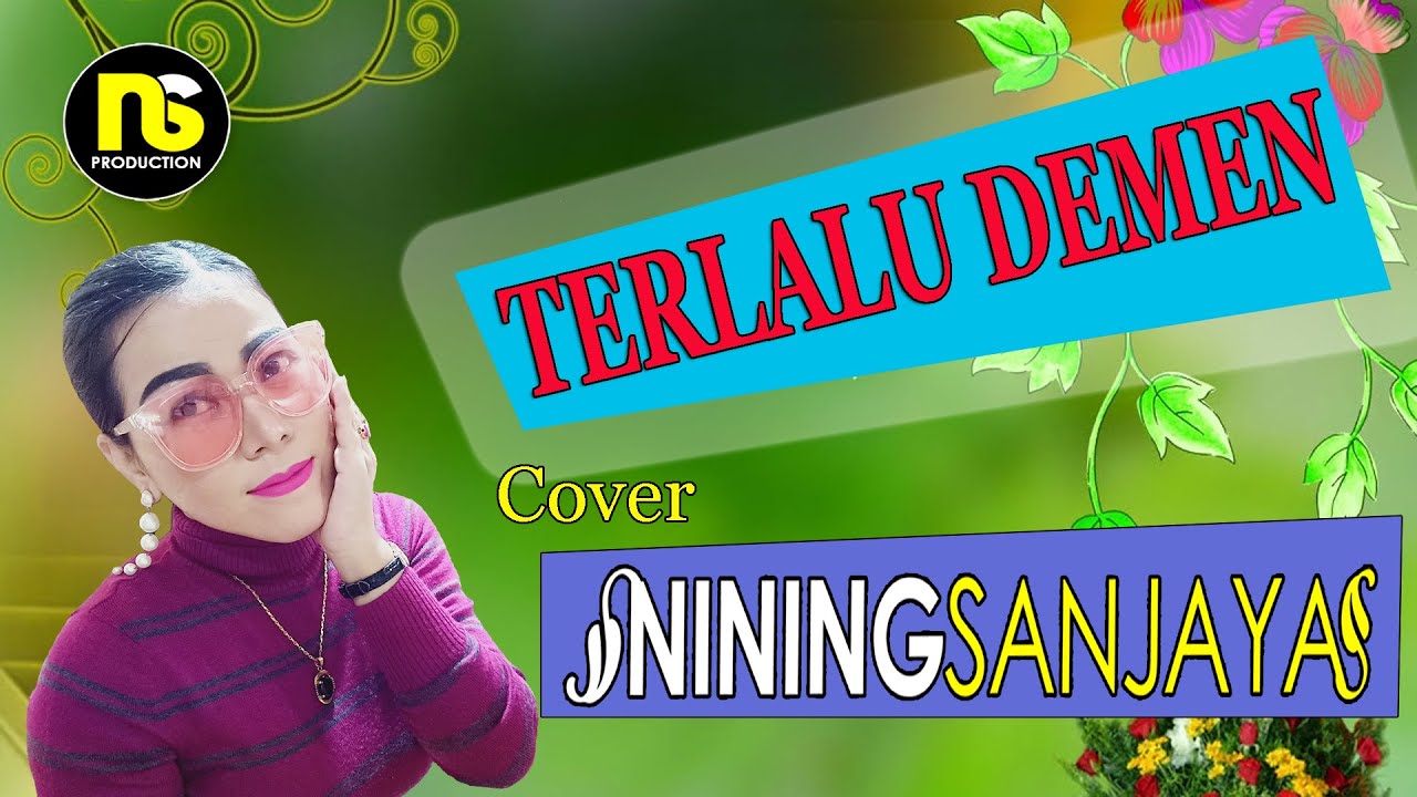 TERLALU DEMEN - Cover NINING SANJAYA #tarling tengdung#