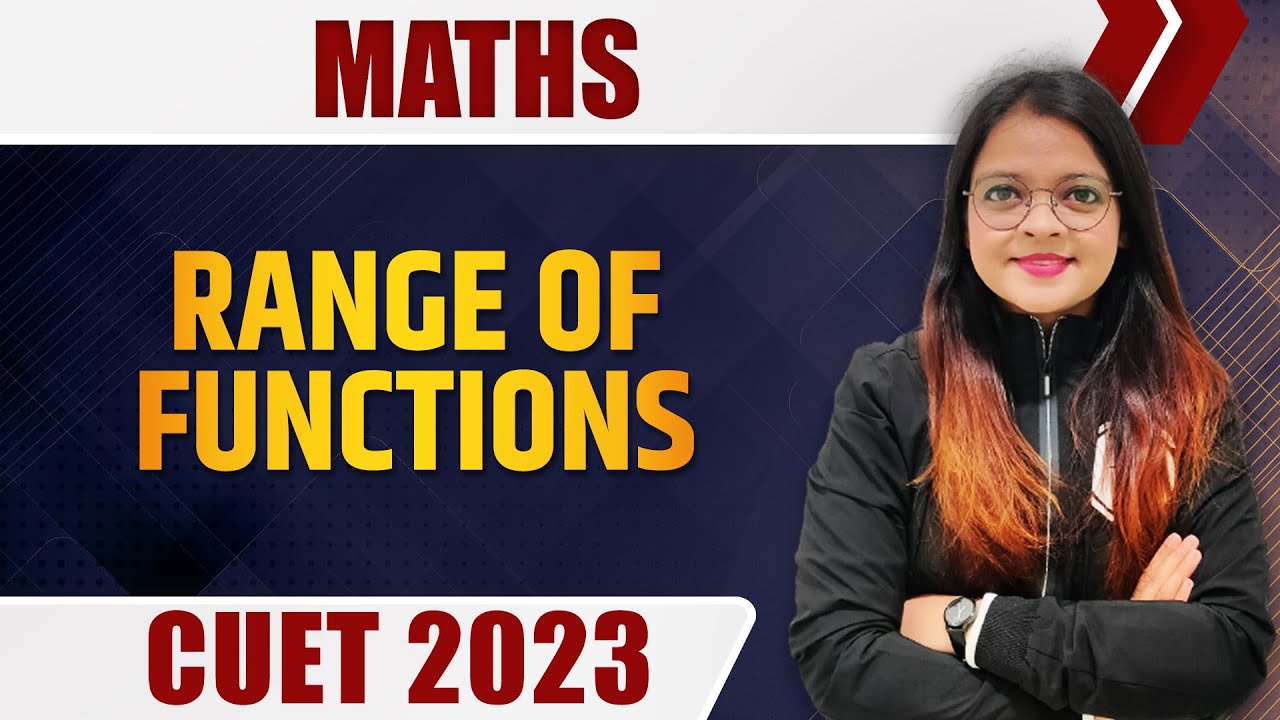 Maths | Range of functions | CUET 2023