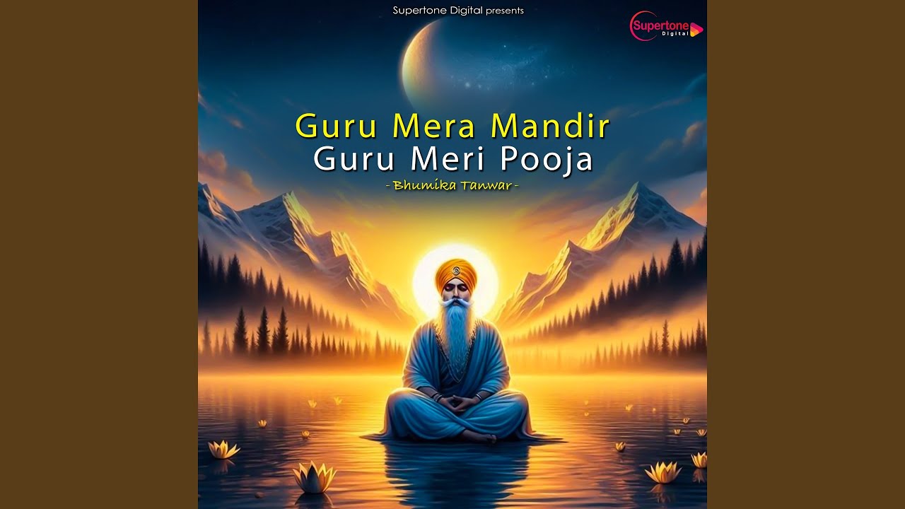 Guru Mera Mandir Guru Meri Pooja