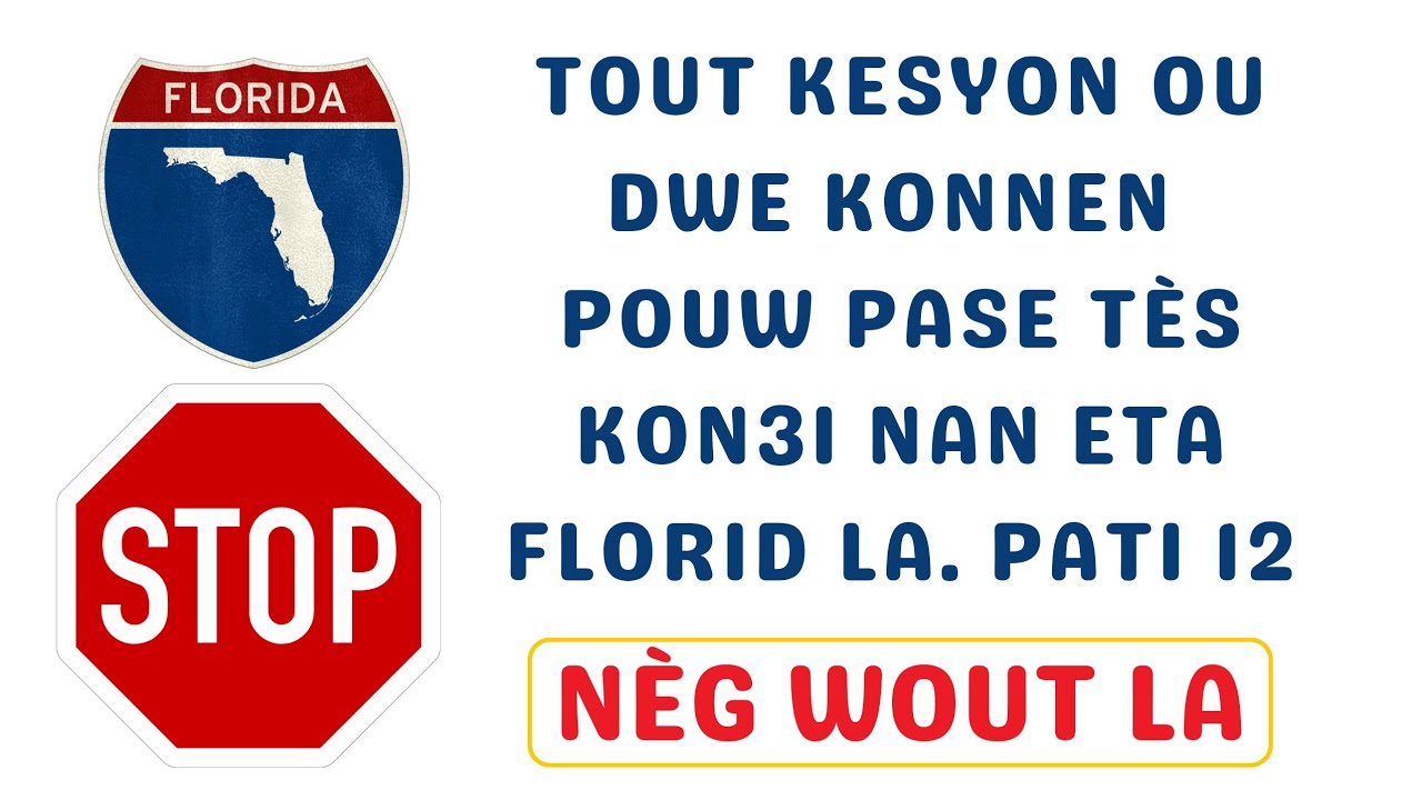 KESYON KI PI DIFISIL NAN TÈS KONDI POU LISANS NAN ETA FRLORID LA
