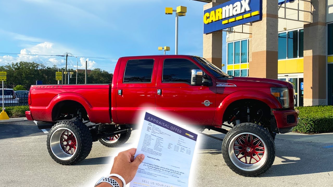 Took my $100,000 DOLLAR LIFTED F350 To CARMAX and this is what they OFFERED ME........