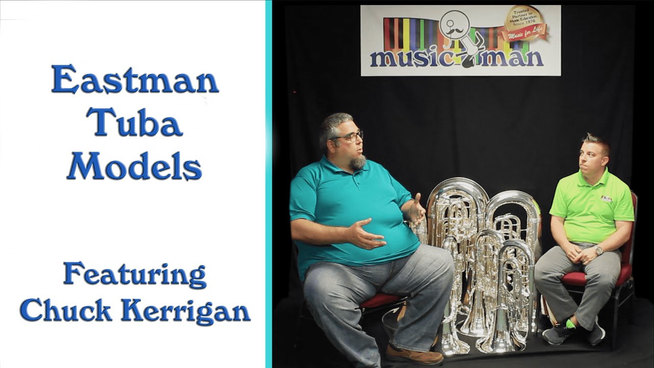 Eastman Tuba Models; Featuring Chuck Kerrigan!