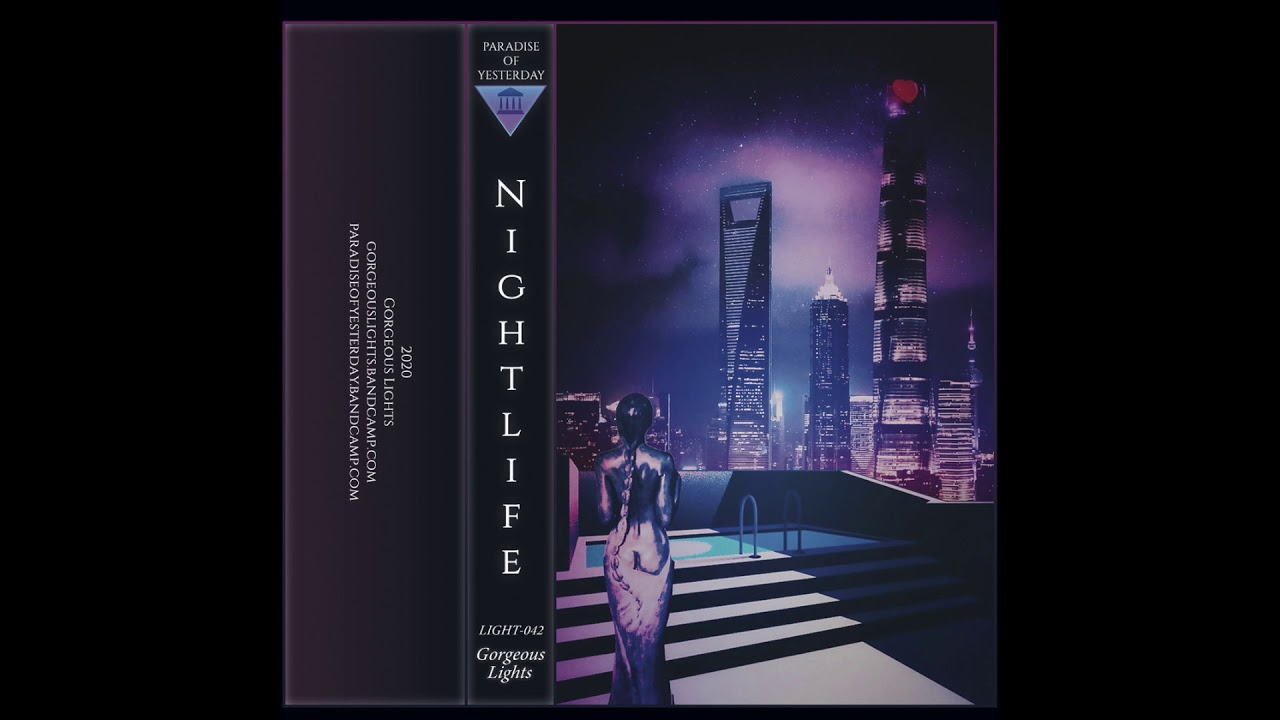 Paradise Of Yesterday : Nightlife