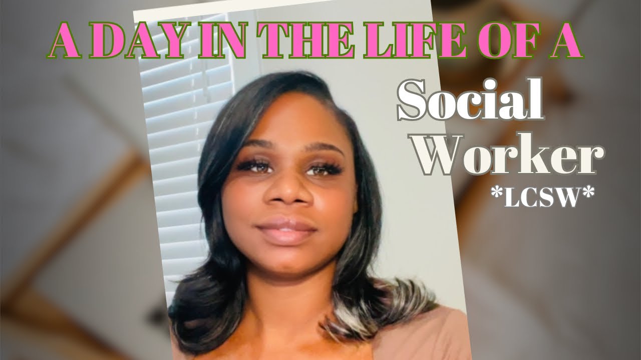 Day In The Life of a Licensed Clinical Social Worker (LCSW)