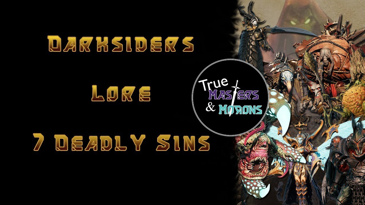 Darksiders Lore: Seven Deadly Sins