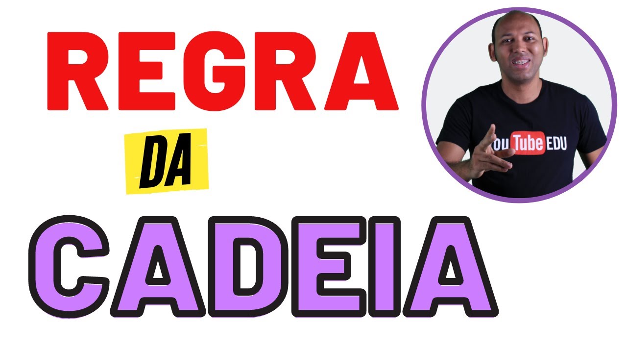 REGRA DA CADEIA | DERIVADA
