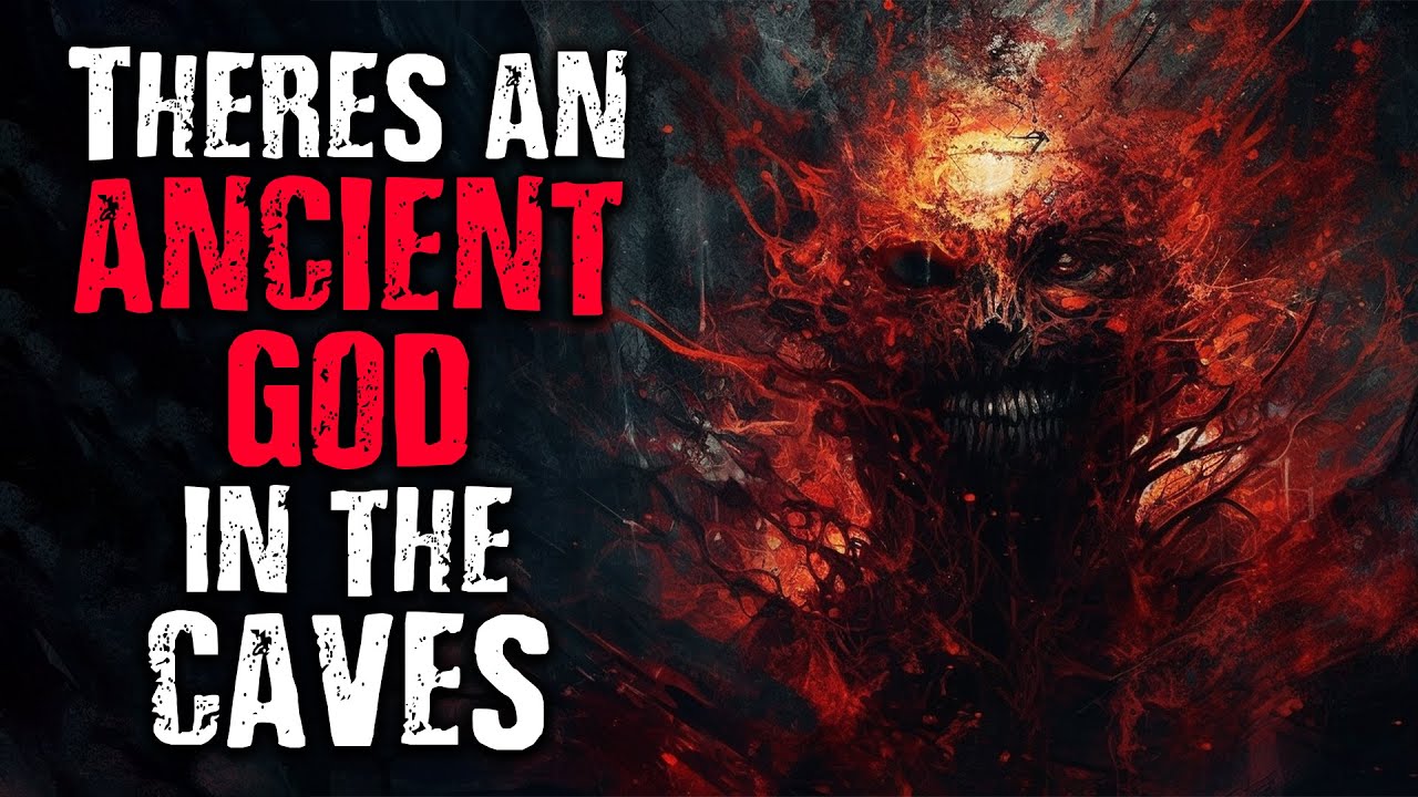 There's an Ancient God in these Caves | Scary Stories from The Internet