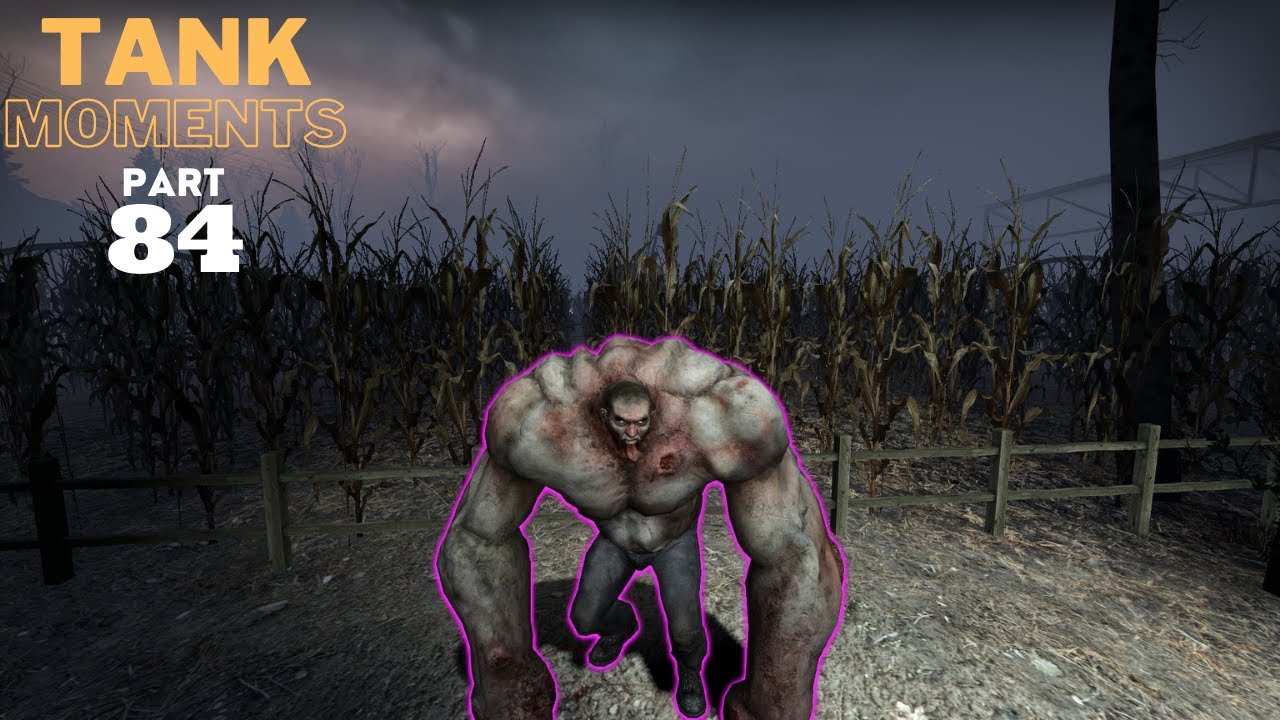 LEFT 4 DEAD 2 - TANK MOMENTS @PART 84