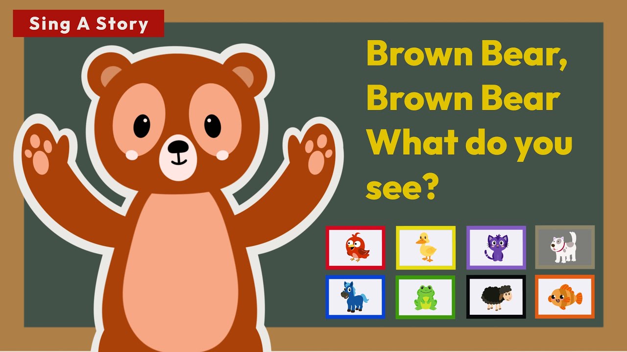 Brown Bear, Brown Bear What Do You See? by Bill Martin Jr. | Sing Along | Educational Song for Kids