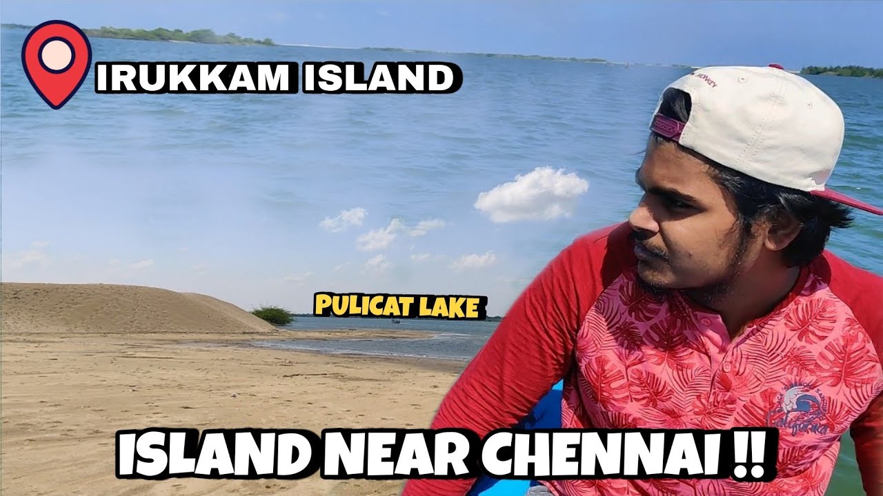 Irukkam Island l One Day Trip Near Chennai l Pazhaverkadu Boating & Night Camping
