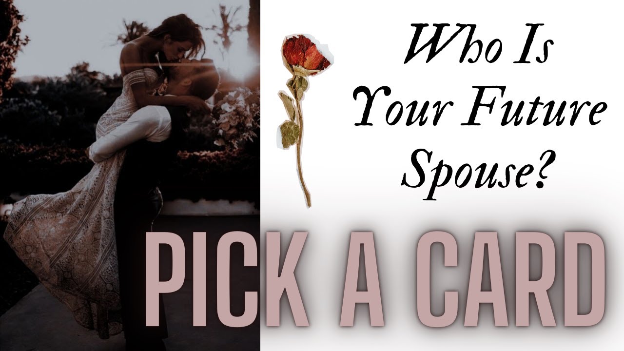 Pick a Card: Who Is Your Future Spouse?