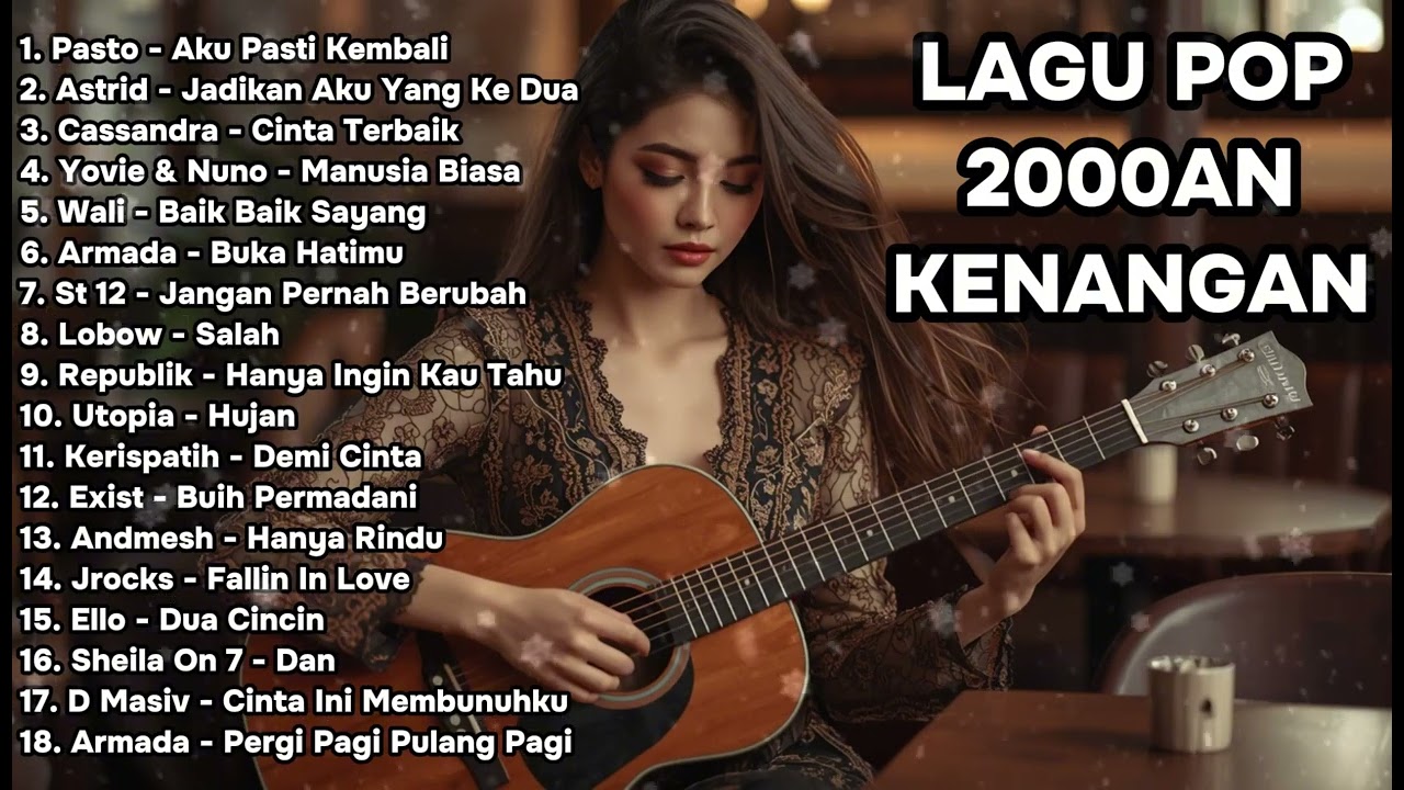 PLAYLIST AKUSTIK LAGU POP INDONESIA 2000-AN NOSTALGIA | Playlist Full Album TANPA IKLAN