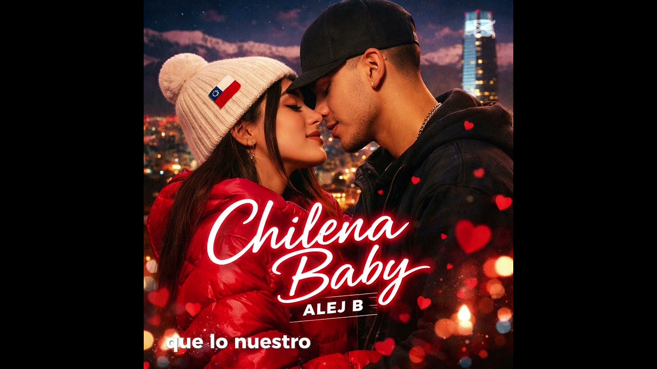 Chilena Baby - Alej B ( Original Music ) 