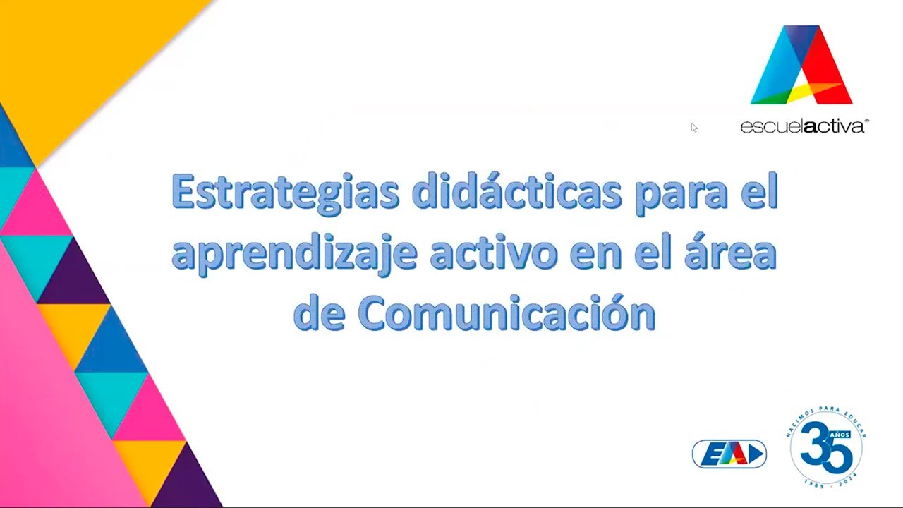 Estrategias didácticas para el aprendizaje activo en el área de Comunicación