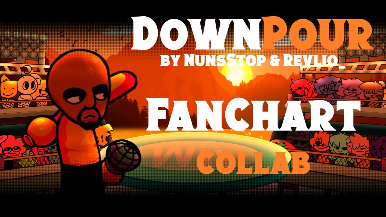 Downpour / by Nunsstop | Fan Chart [COLLAB] (4K VIDEO by Not_Volkor)