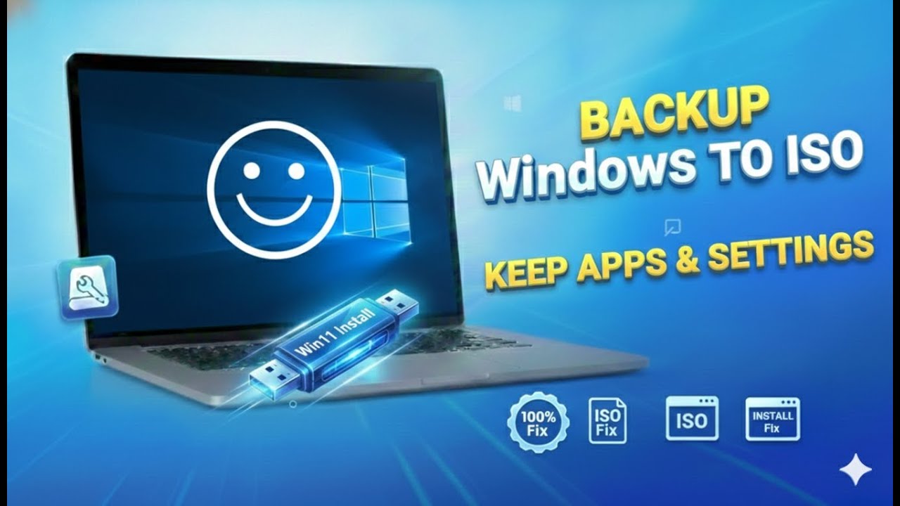 Backup Windows to ISO: Reinstall Without Losing Your Apps & Settings (Windows 11 25H2)