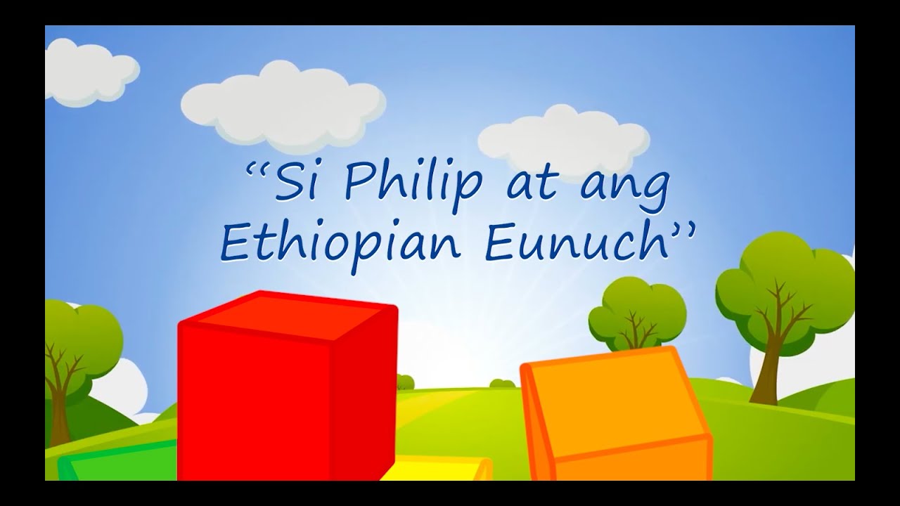 SI PHILIP AT ANG ETHIOPIAN EUNUCH | GCM