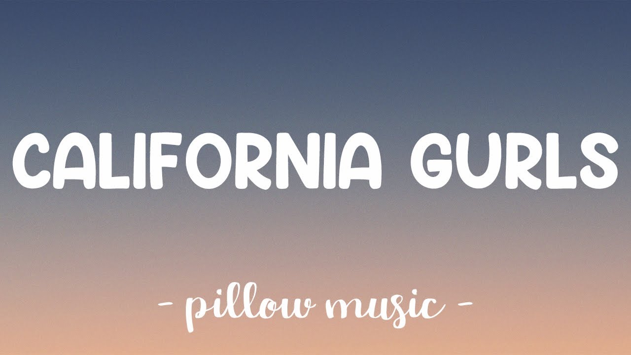 California Gurls - Katy Perry (Feat. Snoop Dogg) (Lyrics) 🎵