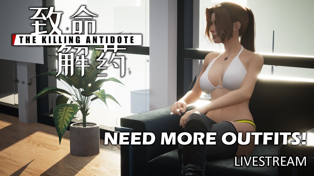 [The Killing Antidote] - Part 2 - The quest for more drip