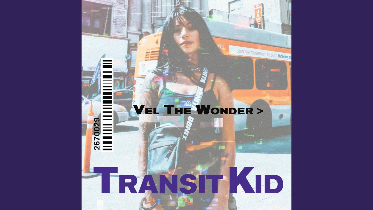 Transit Kid