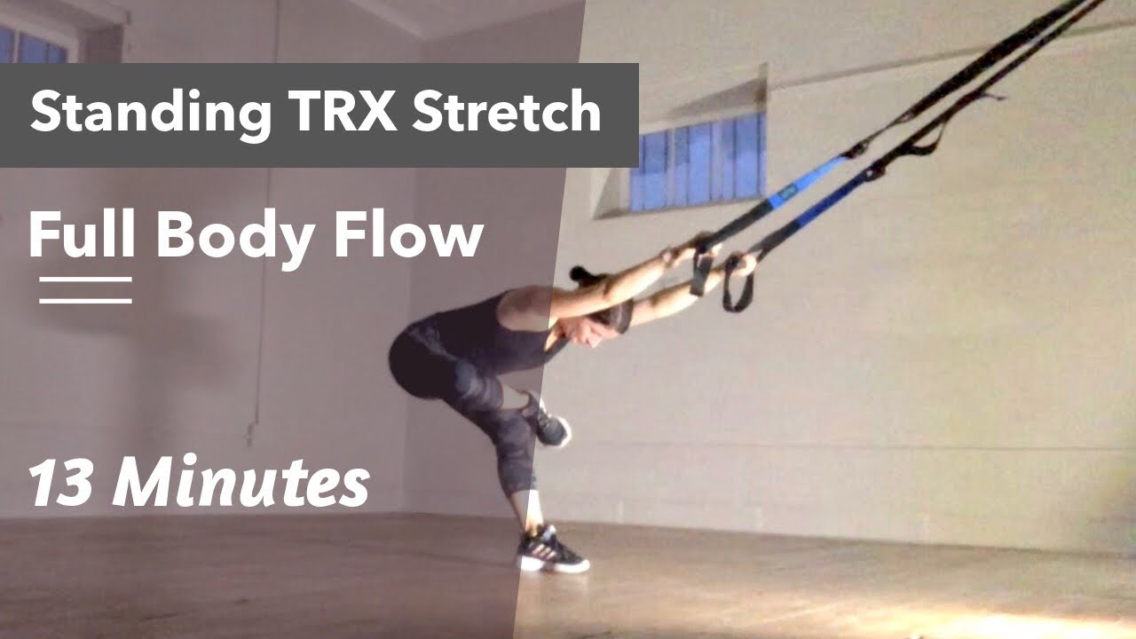 Standing TRX Suspension Stretch - 13 Minutes