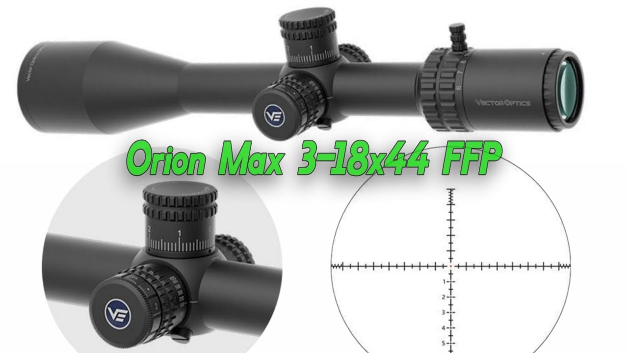 Luneta Vector Optis Orion Max 3-18x44 HD FFP
